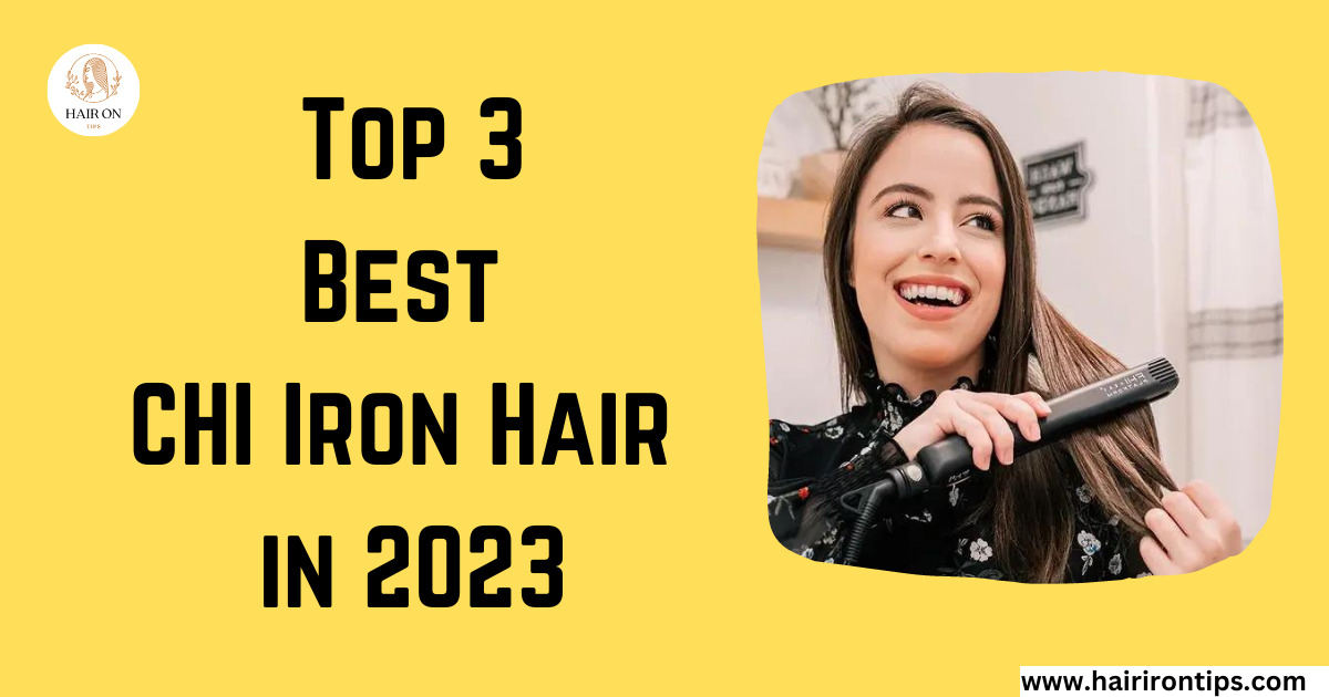 CHI Iron Hair