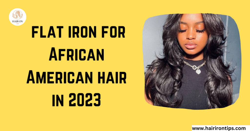 flat iron for African